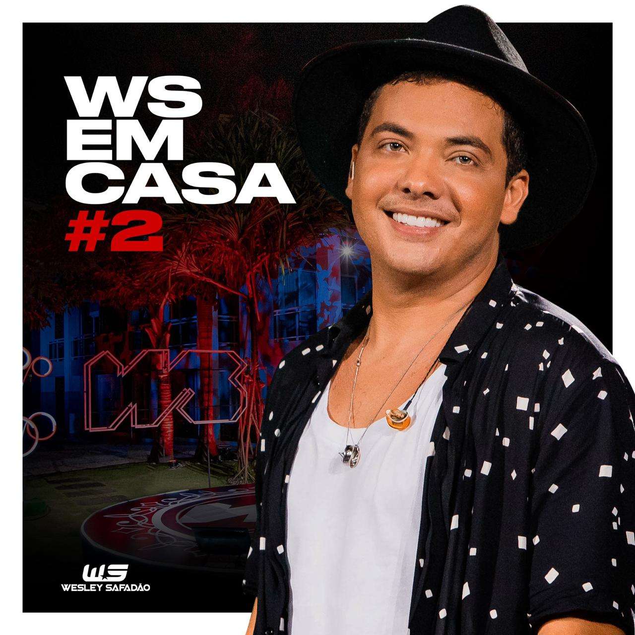 Wesley Safadão lança WS Em Casa 2 nas plataformas digitais; ouça
